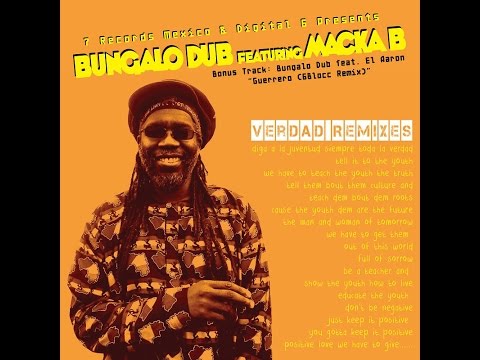 Bungalo Dub ft  Macka B - Verdad 6Blocc Jungle Remix