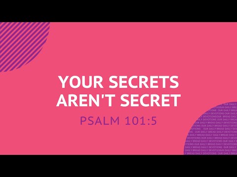 Your Secrets Aren't Secret - Daily Devotion