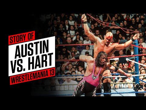 Story of: "Stone Cold" vs Bret Hart (WWE WrestleMania 13)