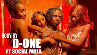 D-ONE FT SOCIAL MULA [ BODY OFFICIEL MUSIC VIDEO ]