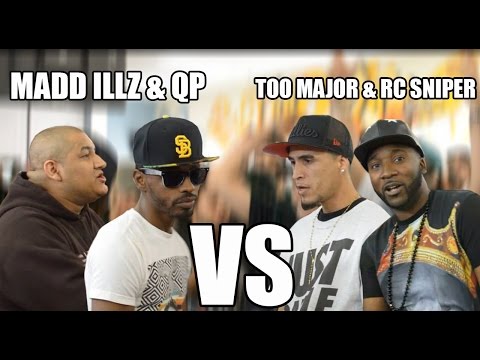 Madd Illz & QP vs Too Major & RC The Sniper