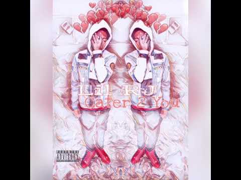 LilRJ - Cater 2 You