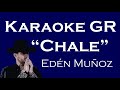 Karaoke - Chale - (Edén Muñoz)