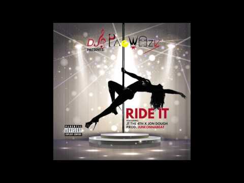 DJ PacWeezy Feat. JT the 4th & Jon Dough - Ride It (Prod. JuneOnnaBeat)