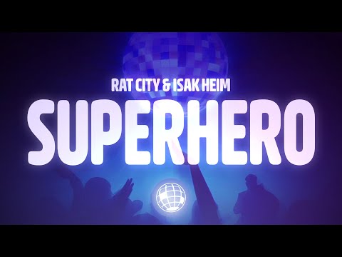 Rat City, Isak Heim - Superhero (Lyrics)