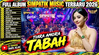 Download lagu TABAH - TIARA AMORA - SIMPATIK MUSIC FULL ALBUM TERBARU 2026 mp3