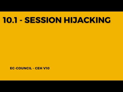 10.1 - Session Hijacking