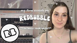 MY FIRST MONTH ON REDBUBBLE (i actually made sales???) // *tips and what i