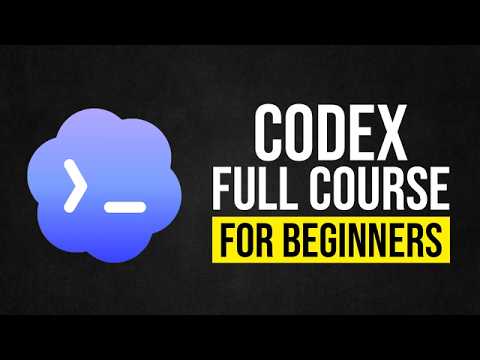 Video thumbnail: Codex - Full Course for Beginners