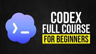 Thumbnail for Codex - Full Course for Beginners