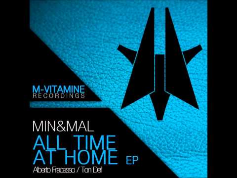 Min&Mal - All Time at Home EP // MV027