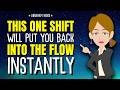 This One Shift Will Put You Back Into The Flow Instantly Abraham Hicks 2026