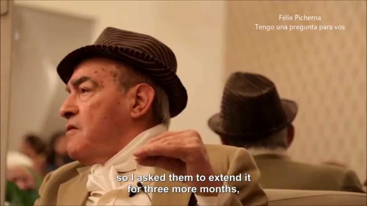 FELIX PICHERNA Tengo una pregunta para vos (por Pepa Palazón) with ENGLISH subtitles.