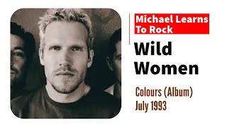 Download lagu WILD WOMEN (Lyrics) – Michael Learns To Rock (1993) mp3 Download lagu WILD WOMEN (Lyrics) – Michael Learns To Rock (1993) mp3