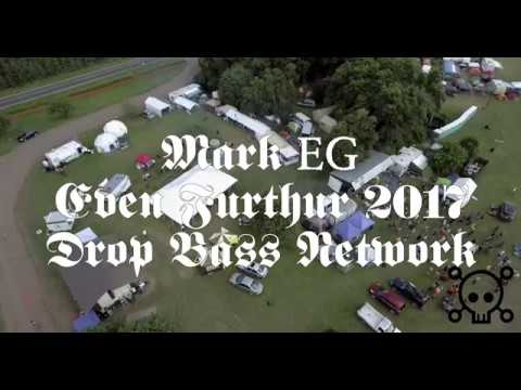 Mark EG at Even Furthur 2017 Drop Bass Network