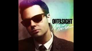 outasight - now or never