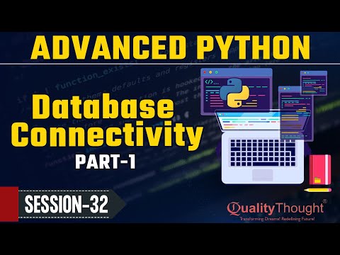 Database Connectivity In Python Part 1 Advanced Python Tutorial For Beginners Session 32