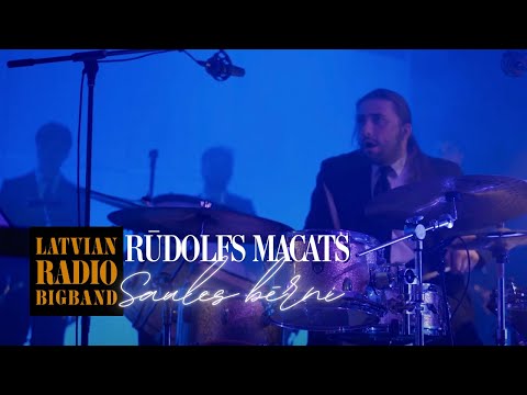 Rūdolfs Macats un Latvijas Radio bigbends - Saules bērni