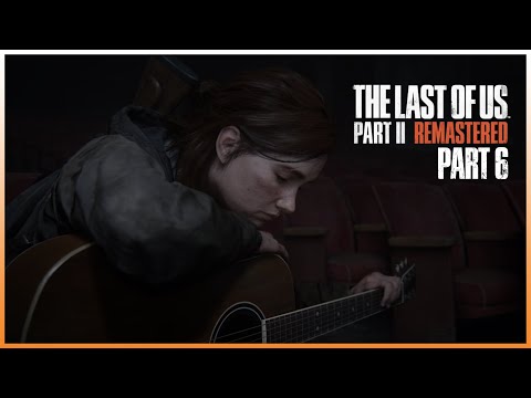 THE LAST OF US PART 2 REMASTERED PS5 Walkthrough Gameplay Part 6 - INTRO 4K60FPS