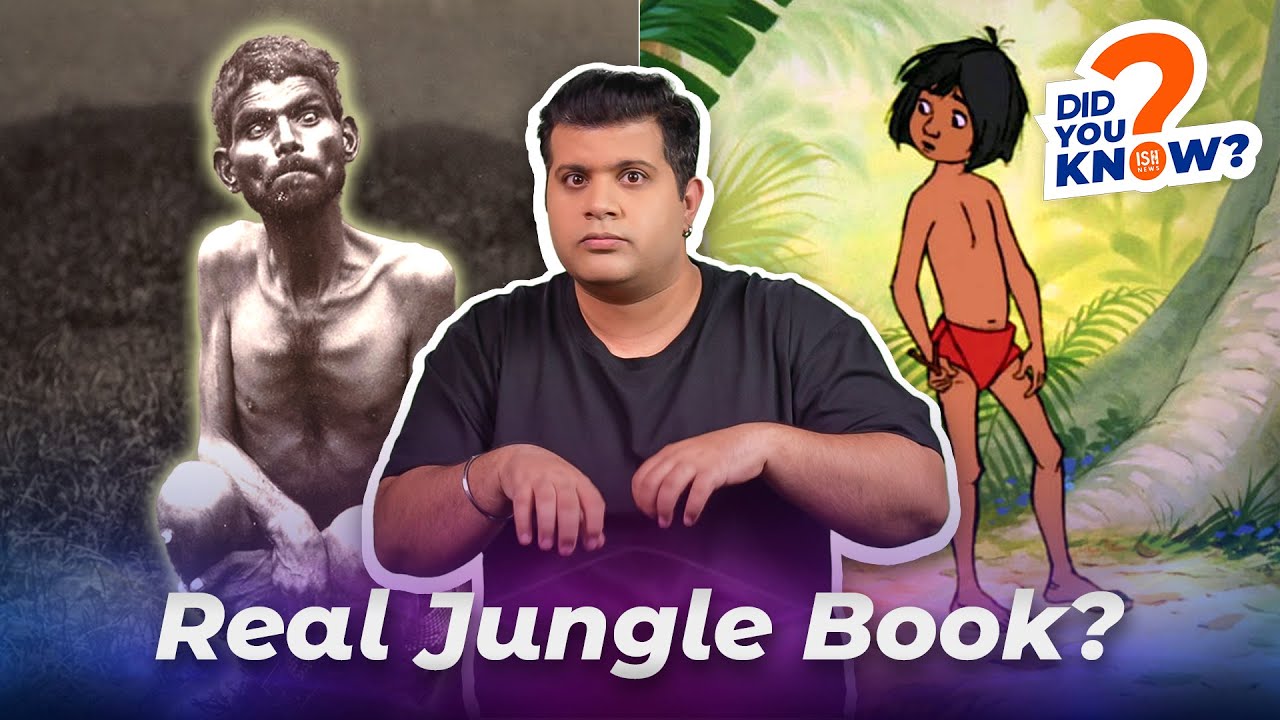 Was The Jungle Book’s Mowgli Real?