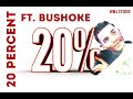20% Ft. Bushoke - Binti Kimanzi |Twenty Percent|