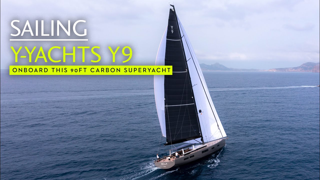 We sail this stunning 90ft semi-custom carbon superyacht | Y-Yachts Y9
