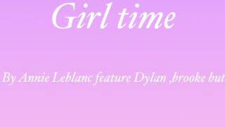 Girl time by annie Leblanc