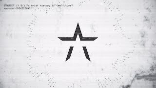 Music video thumbnail preview for STARSET - A BRIEF HISTORY OF THE FUTURE (Official Audio) by Starset