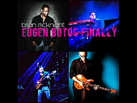 Eugen Botos Finally feat. Brian McKnight / Behind The Scenes 2017