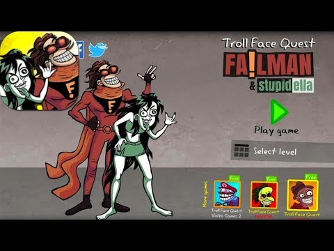 Troll Face Quest: Stupidella and Failman Full Walkthrough All 40 Levels Android iOS Mobile Gameplay