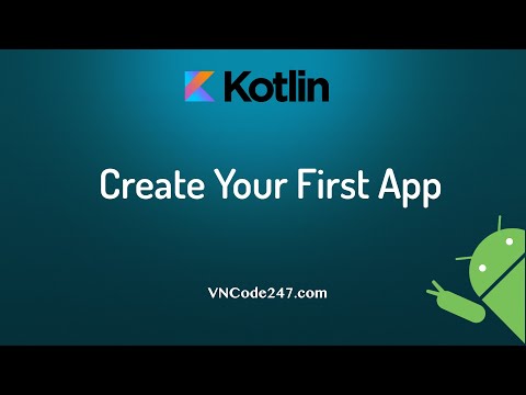 1 Android Kotlin Tutorial - Create and run your first application