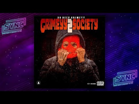 30 Deep Grimeyy - In The Kitchen (Grimeyy 2 Society)