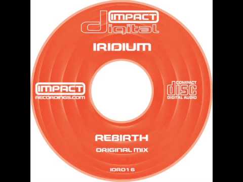 Iridium - Rebirth