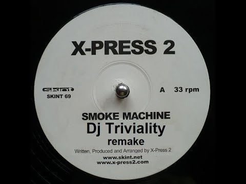 Dj Triviality - Remake X-Press 2 - Smoke Machine. Hardgroov tributo ao paulo costeira