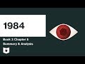 1984  | Book 3 | Chapter 5 Summary & Analysis |  George Orwell