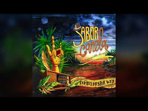 Sabor Canela y un poquito de café - Cumbia master wey (2017) - Full Album