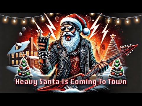 Heavy Santa is coming to town (Santa Claus Metal Cover)