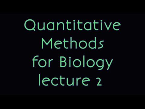 Quantitative Methods for Biology | Lecture Number 2