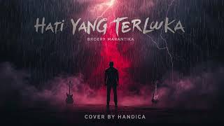 Download lagu HATI YANG TERLUKA - BROERY MARANTIKA HEAVY SYMPHONIC ROCK mp3