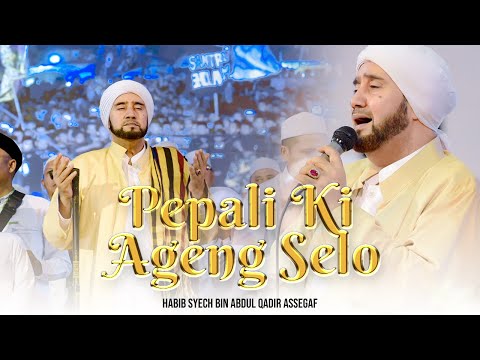 Habib Syech Bin Abdul Qadir Assegaf - Pepali Ki Ageng Selo | Shalawat Tibbil Qulub