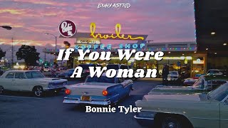 Bonnie Tyler - If You Were a Woman (Lyrics / Legendado / Tradução)