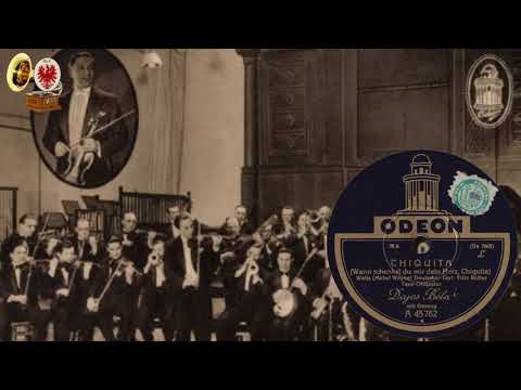 Chiquita - DAJOS BELA  Tanzorchester mit Gesang