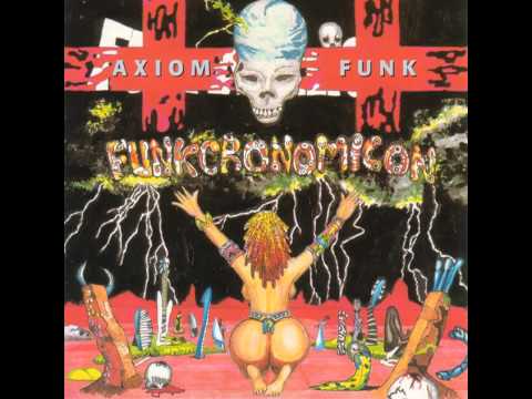 Axiom Funk - Under the Influence (Jes Grew)