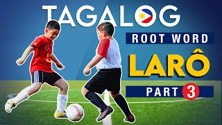 LARÔ (Play) | OBJECT Focused Verbs | Part 3 (E87)