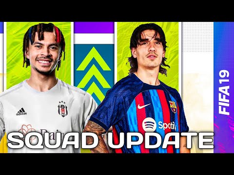 FIFA 19 LATEST SQUAD UPDATE AFTER TRANSFER DEADLINE 22/23