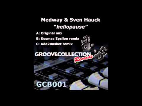 Medway & Sven Hauck - Heliopause (Add2Basket Remix) [2007]