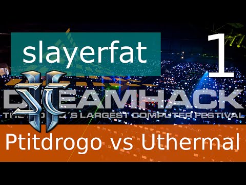 [#SC2 en español] [LOTV] - PtitDrogo vs Uthermal - PvT j1 - Dreamhack Leipzig