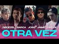 Rodezel, Barca, JCBG, Jaime, Hasvik - OTRA VEZ (Official Video) Rodezel, Barca, JCBG, Jaime, Hasvik - OTRA VEZ (Official Video)