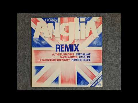 Flirtations - Earthquake - Marsha Raven - Catch Me - Anglia Remix