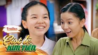 [Trailer] Giới thiệu phim GIỌT LỆ KIM TIỀN | Sự gắn kết giữa Hương và đứa trẻ thiếu hơi ấm người mẹ